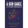 A-Bun-Dance 4 Your Finance: Growing Interest About Money Even If You Have Adhd