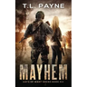 Mayhem: A Post Apocalyptic EMP Survival Thriller (Days of Want Series Book 6)