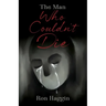 The Man Who Couldn't Die