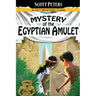 Mystery of the Egyptian Amulet: An Ancient Egypt Kids Book