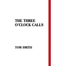 The Three O'Clock Calls