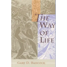 The Way of Life: A Theology of Christian Vocation