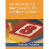Introduction to mathematics for toddlers addition