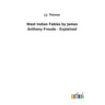 West Indian Fables by James Anthony Froude - Explained