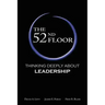 The 52nd Floor: Thinking Deeply about Leadership