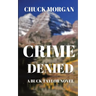 Crime Denied: A Buck Taylor Novel (Book 5)