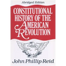 Constitutional History of the American Revolution