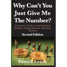 Why Can't You Just Give Me The Number?: An Executive's Guide to Using Probabilistic Thinking to Manage Risk and to Make Better Decisions
