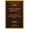 Enzymes and Their Applications V1: The Enzymes of the Carbohydrates, the Oxidases (1902)