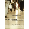 On Being Human