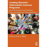 Leading Dynamic Information Literacy Programs: Best Practices and Stories from Instruction Coordinators