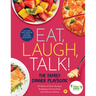 Eat, Laugh, Talk: The Family Dinner Playbook