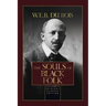 The Souls of Black Folk: Original Classic Edition