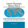 Learn Russian News Vol.2: English & Russian