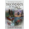 Descendants of the Fall: The Complete Series