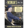 A Woman's War, Too: Women at Work During World War II