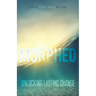Morphed: Unlocking Lasting Change