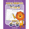 Word Search for Kids Ages 6-8: Word search puzzles for Kids Activity books Ages 6-8 Grade Level 1 - 3