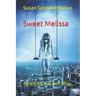 Sweet Melissa: Ignorance is not Bliss