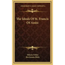 The Ideals of St. Francis of Assisi