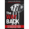 The Way Back: How Christians Blew Our Credibility and How We Get It Back