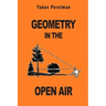Geometry in the Open Air