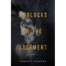 Morlocks in the Basement