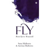 Fly: First Love Yourself