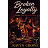 Broken Loyalty