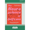 The Neuroscience of Self-Love: Raised [LP 16 Pt Edition]