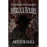 The Additional Investigations of Sherlock Holmes