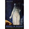 Bodies in Dissent: Spectacular Performances of Race and Freedom, 1850-1910