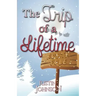 The Trip of a Lifetime