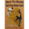 How To Build And Frame Winder Stairs