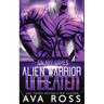 Alien Warrior Unbeaten: A Sci-fi Alien Romance