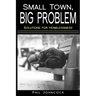 small town, BIG PROBLEM: Solutions for Homelessness