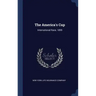 The America's Cup: International Race, 1899