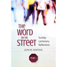 The Word on the Street, Year C: Sunday Lectionary Reflections