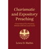 Charismatic and Expository Preaching: A Case Study of Two Preaching Methods Within the Local Church
