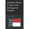 Carolina Down: A Tale of the Average Joe Prepper