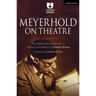 Meyerhold on Theatre