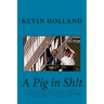 A Pig in Sh!t: Life on Europe's most densely populated housing estate, through the eyes of it's Policeman.