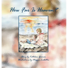 How Far Is Heaven?