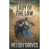 Lady Of The Law: A Maud Overstreet Novel