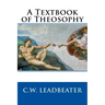 A Textbook of Theosophy
