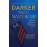 Darker Than Navy Blue: A Sailor's Memoir of Tragedy and Healing
