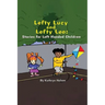 Lefty Lucy and Lefty Leo: Stories for Left Handed Children
