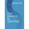 Our Journey in Quizzing