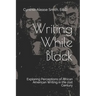 Writing While Black: Exploring Perceptions of African American Writing in the 21st Century