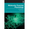 Molecular Exercise Physiology: An Introduction